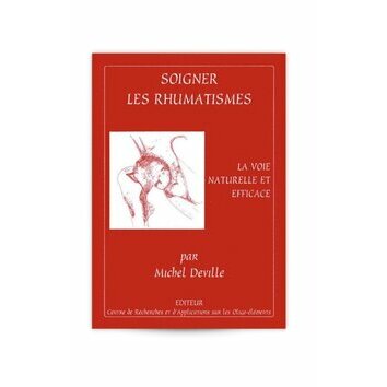Livre Soigner les rhumatismes par MIchel Deville Livre Soigner les rhumatismes par MIchel Deville